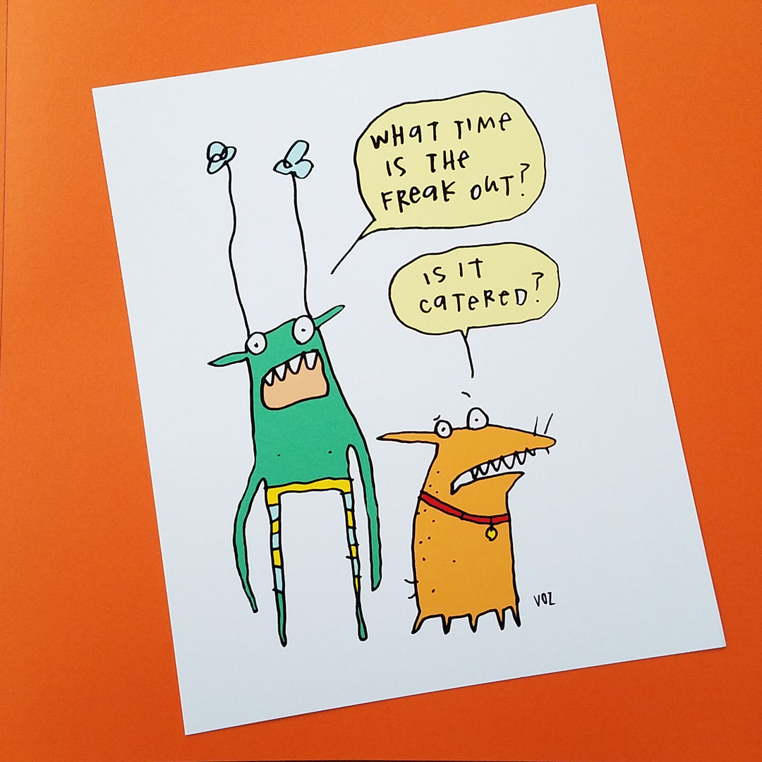 Print What Time Is The Freak Out