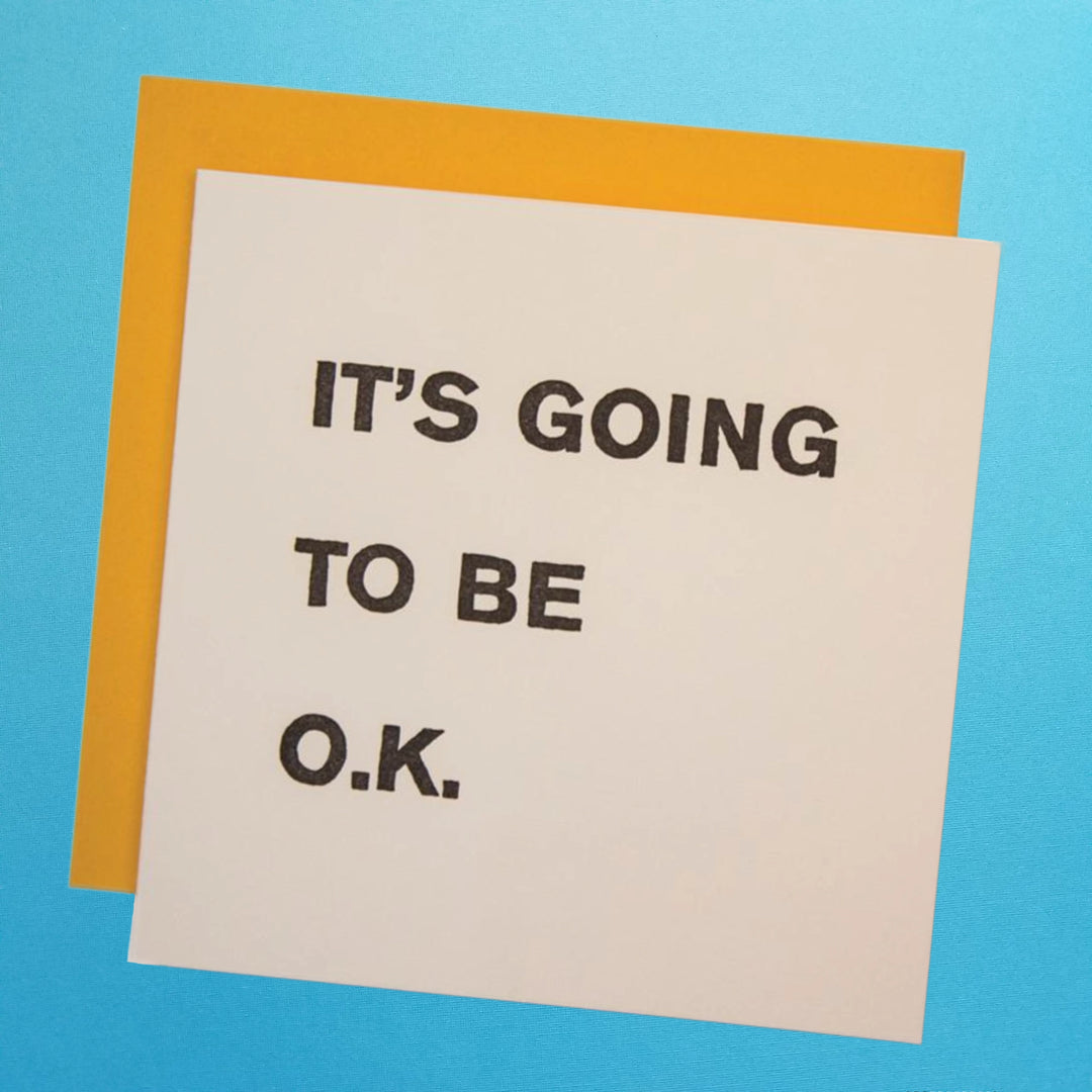 Going To Be OK Card