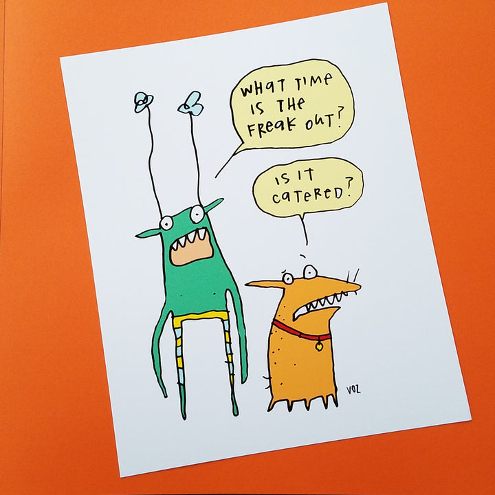 Print What Time Is The Freak Out