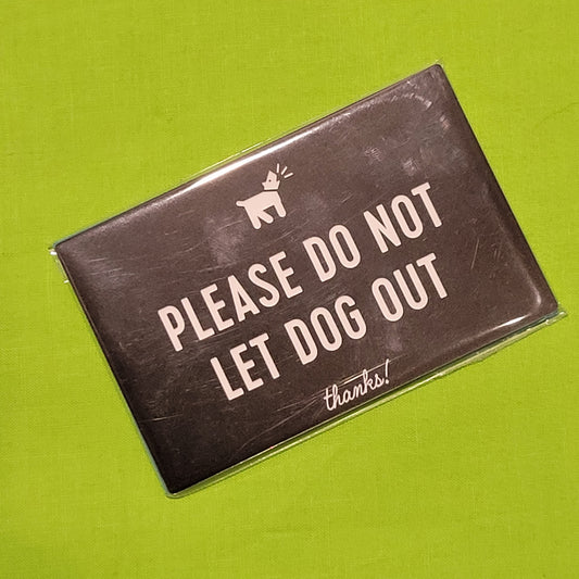 Sign Dog Out Bk